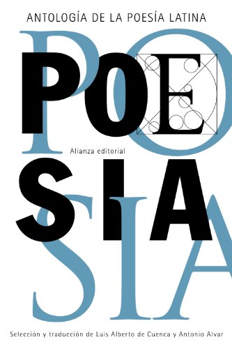 Antología de la poesía latina (El libro de bolsillo - Clásicos de Grecia y Roma)