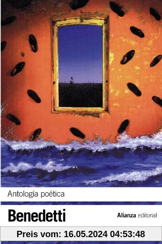 Antología poética (El Libro De Bolsillo - Bibliotecas De Autor - Biblioteca Benedetti)