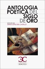 Antologia poetica del Siglo de Oro (Castalia Didáctica. C/D., Band 65)