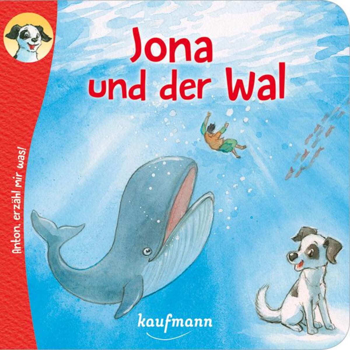Anton, erzähl mir was! Jona und der Wal Anton, erzähl mir was! Jona und der Wal von Kaufmann Ernst Vlg GmbH