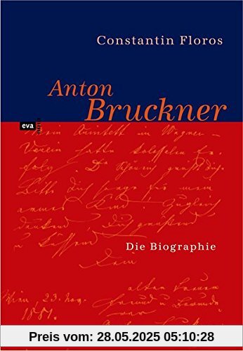 Anton Bruckner. Persönlichkeit und Werk