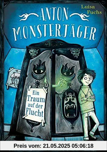 Anton Monsterjäger - Ein Traum auf der Flucht Anton Monsterjäger - Ein Traum auf der Flucht