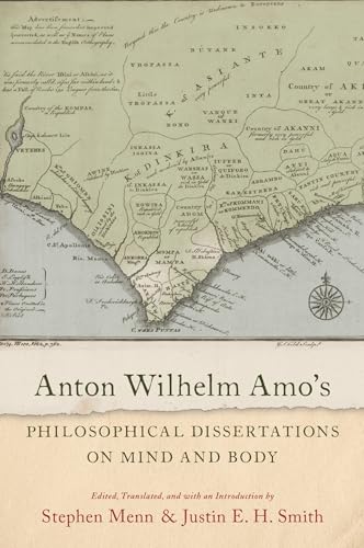 Anton Wilhelm Amo's Philosophical Dissertations on Mind and Body von OUP USA
