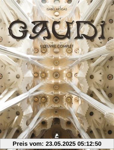 Antoni Gaudi : L'oeuvre complet