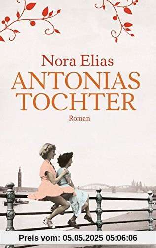 Antonias Tochter: Roman