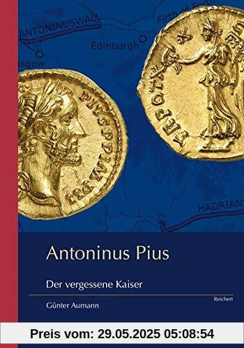 Antoninus Pius: Der vergessene Kaiser