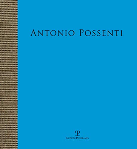 Antonio Possenti. Carte nautiche. Arcipelago dell'immaginario (Le colonne) von Polistampa