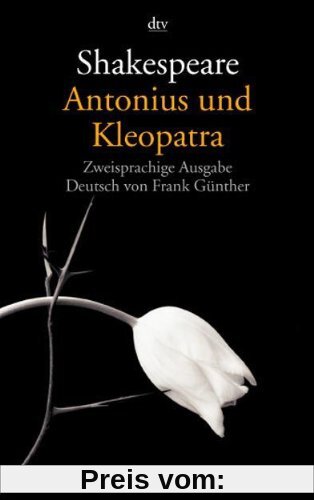 Antonius und Kleopatra: Zweisprachige Ausgabe