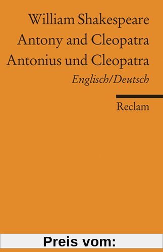 Antony and Cleopatra/ Antonius und Cleopatra [Zweisprachig]