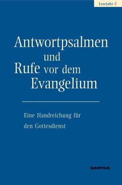 Antwortpsalmen und Rufe vor dem Evangelium - Lesejahr C von Bonifatius-Verlag