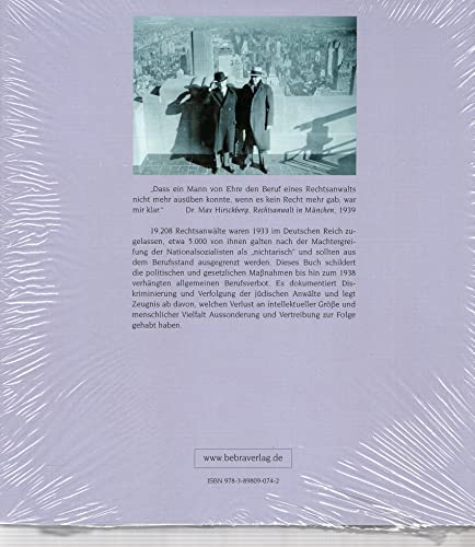 Anwalt ohne Recht. Das Schicksal jüdischer Rechtsanwälte in Deutschland nach 1933