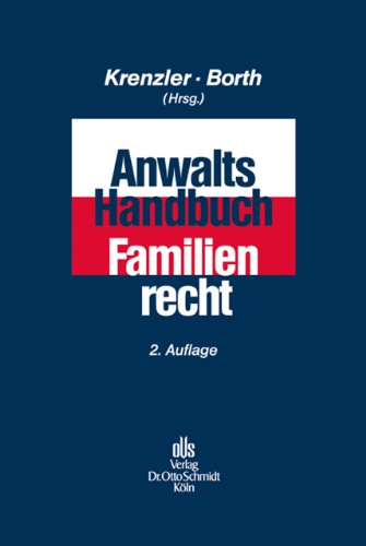Anwalts-Handbuch Familienrecht Anwalts-Handbuch Familienrecht