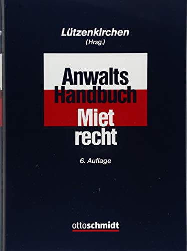 Anwalts-Handbuch Mietrecht