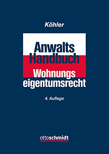 Anwalts-Handbuch Wohnungseigentumsrecht von Schmidt , Dr. Otto