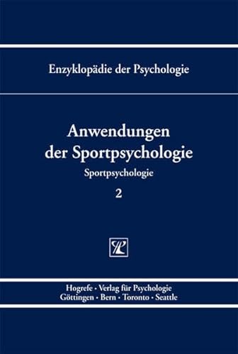 Anwendungen der Sportpsychologie (Enzyklopädie der Psychologie)