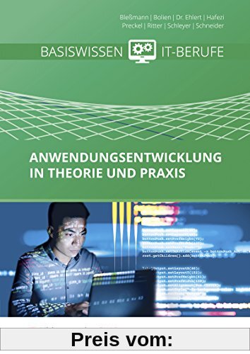 Anwendungsentwicklung / Basiswissen IT-Berufe: Basiswissen IT-Berufe: Anwendungsentwicklung in Theorie und Praxis: Schülerband