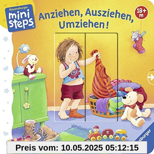 Anziehen, Ausziehen, Umziehen!: Ab 18 Monaten (ministeps Bücher)