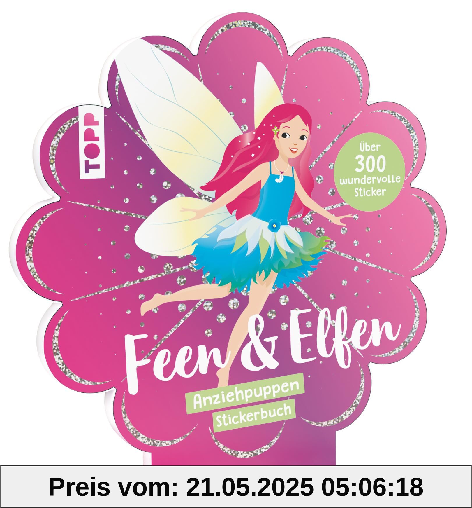 Anziehpuppen-Stickerbuch: Feen & Elfen: mit über 300 wundervollen Stickern