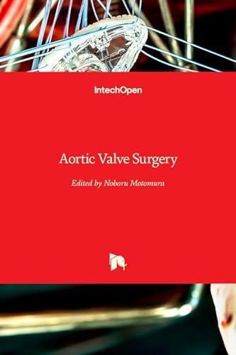 Aortic Valve Surgery von IntechOpen