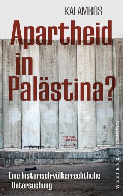 Apartheid in Palästina? von Westend academics