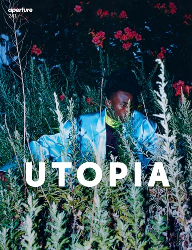 Utopia: Aperture 241 (Aperture Magazine, 241) von Aperture