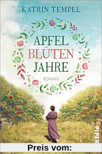 Apfelblütenjahre: Roman