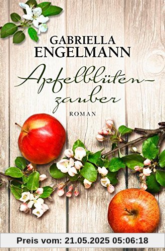 Apfelblütenzauber: Roman