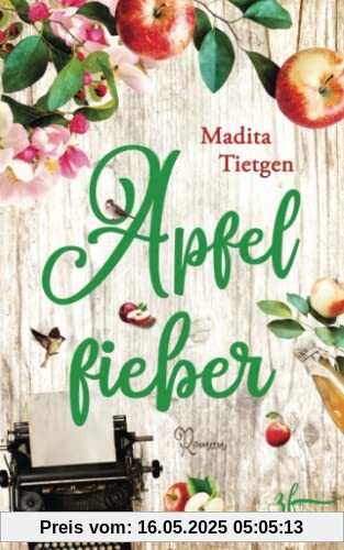 Apfelfieber: Liebesroman (Irland – Von Cider bis Liebe)