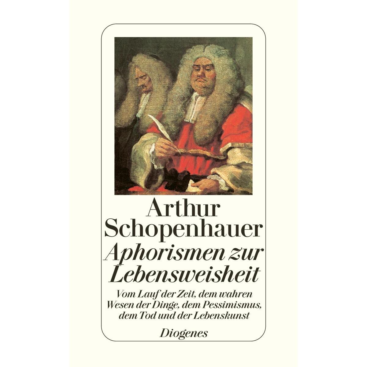 Aphorismen zur Lebensweisheit von Diogenes Verlag AG