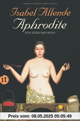 Aphrodite - Eine Feier der Sinne (insel taschenbuch)