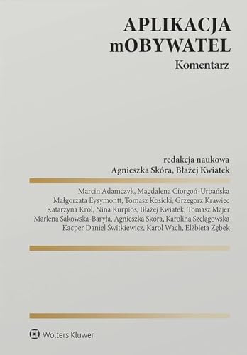 Aplikacja mObywatel Komentarz Aplikacja mObywatel Komentarz von Wolters Kluwer