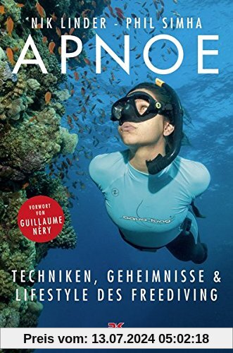 Apnoe: Techniken, Geheimnisse und Lifestyle des Freediving