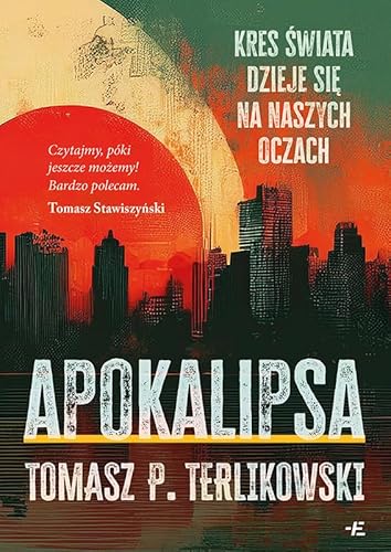 Apokalipsa: Kres swiata dzieje się na naszych oczach von Emocje Plus Minus