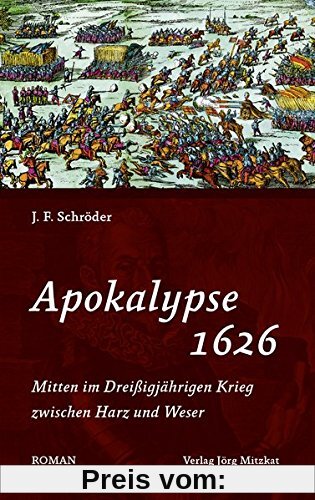 Apokalypse 1626: Mitten im Dreißigjährigen Krieg zwischen Harz und Weser