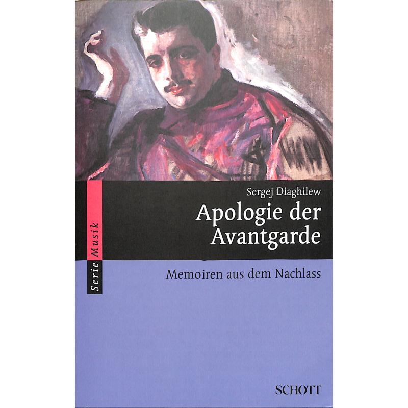 Apologie der Avantgarde | Memoiren aus dem Nachlass Apologie der Avantgarde | Memoiren aus dem Nachlass