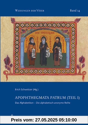 Apophthegmata Patrum (Teil I): Das Alphabetikon