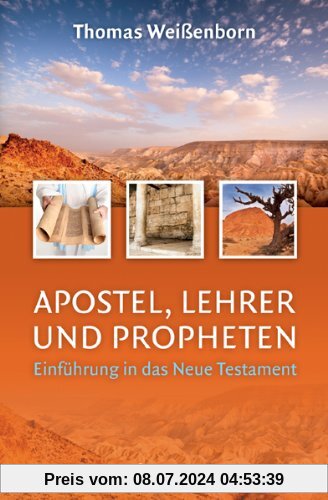 Apostel, Lehrer und Propheten: Einführung in das Neue Testament