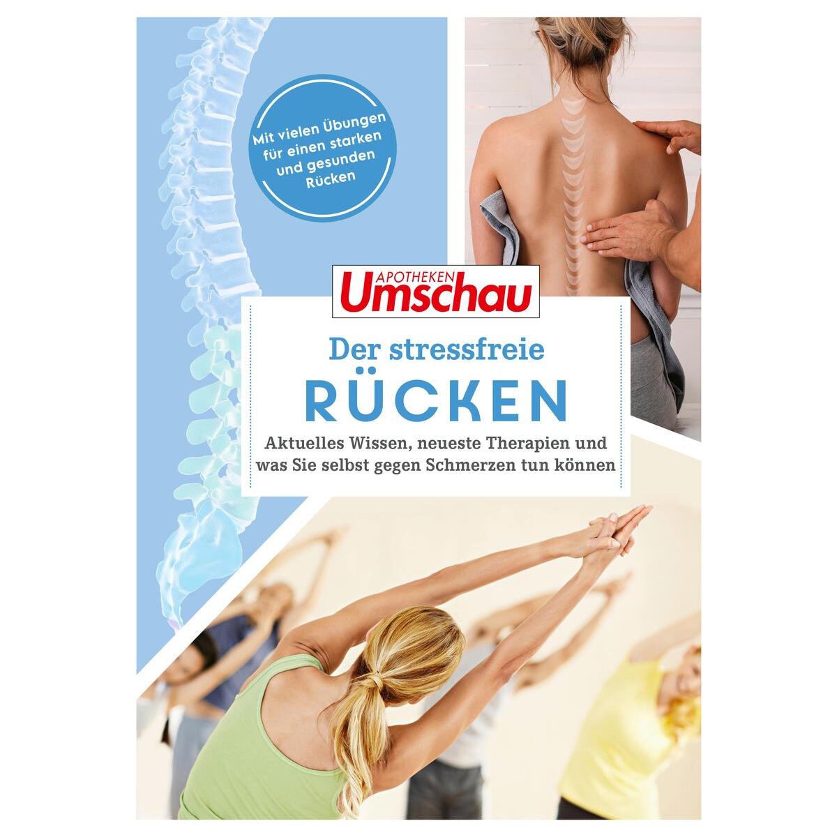 Apotheken Umschau: Der stressfreie Rücken Apotheken Umschau: Der stressfreie Rücken von Wort & Bild GmbH