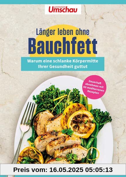 Apotheken Umschau: Länger leben ohne Bauchfett: Warum eine schlanke Körpermitte Ihrer Gesundheit guttut Apotheken Umschau: Länger leben ohne Bauchfett: Warum eine schlanke Körpermitte Ihrer Gesundheit guttut