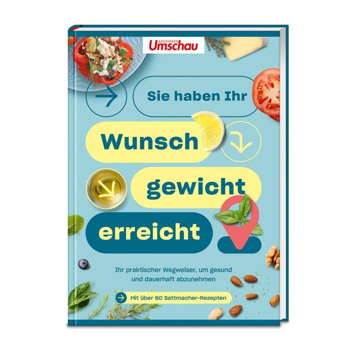 Apotheken Umschau: Sie haben Ihr Wunschgewicht erreicht! von Wort & Bild GmbH