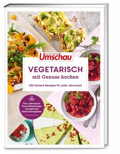 Apotheken Umschau: Vegetarisch mit Genuss kochen von Wort & Bild Verlag