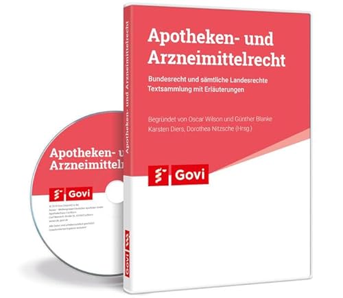 Apotheken- und Arzneimittelrecht: Bundesrecht und sämtliche Landesrechte - Textsammlung mit Erläuterungen (Govi) von Avoxa - Mediengruppe Deutscher Apotheker GmbH