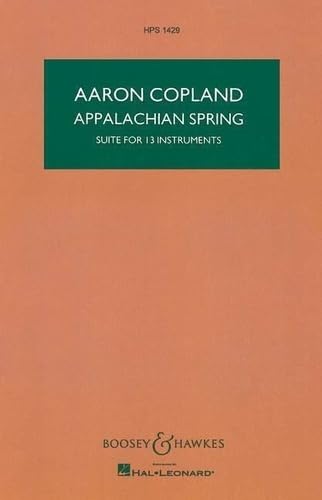 Appalachian Spring: Suite for 13 Instruments. 13 Instrumente. Studienpartitur.: Suite for 13 Instruments. HPS 1429. 13 instruments. Partition d'étude. (Hawkes Pocket Scores) Appalachian Spring: Suite for 13 Instruments. 13 Instrumente. Studienpartitur.: Suite for 13 Instruments. HPS 1429. 13 instruments. Partition d'étude. (Hawkes Pocket Scores) von Boosey & Hawkes, New York