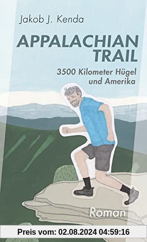 Appalachian Trail: 3500 Kilometer Hügel und Amerika
