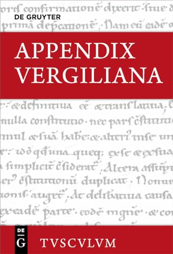 Appendix Vergiliana: Lateinisch - deutsch (Sammlung Tusculum) von Gruyter, Walter de GmbH