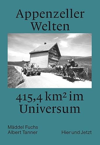 Appenzeller Welten: 415,4 km2 im Universum