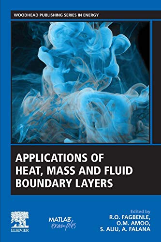 Applications of Heat, Mass and Fluid Boundary Layers (Woodhead Publishing Series in Energy) von Woodhead Publishing