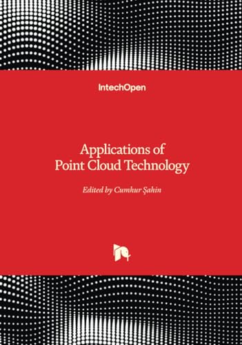Applications of Point Cloud Technology von IntechOpen
