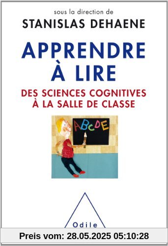 Apprendre à lire : Des sciences cognitives à la salle de classe