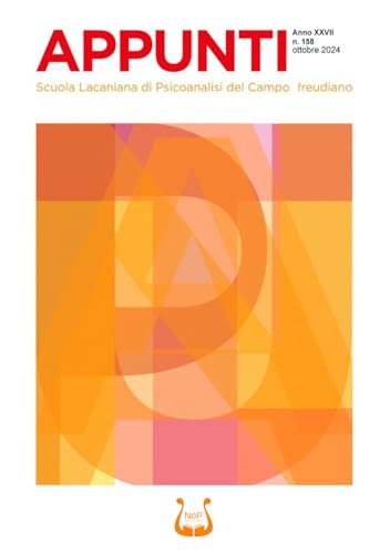 Appunti. Scuola lacaniana di psicoanalisi del campo freudiano. Ottobre 2024 (2024) von NeP edizioni